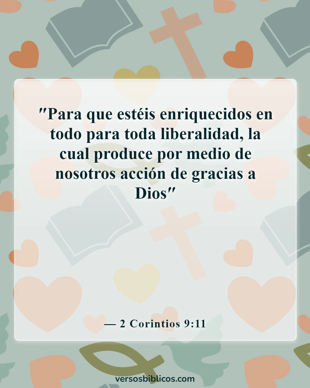 Versículos de la Biblia sobre el aprecio y la gratitud hacia los demás (2 Corintios 9:11)