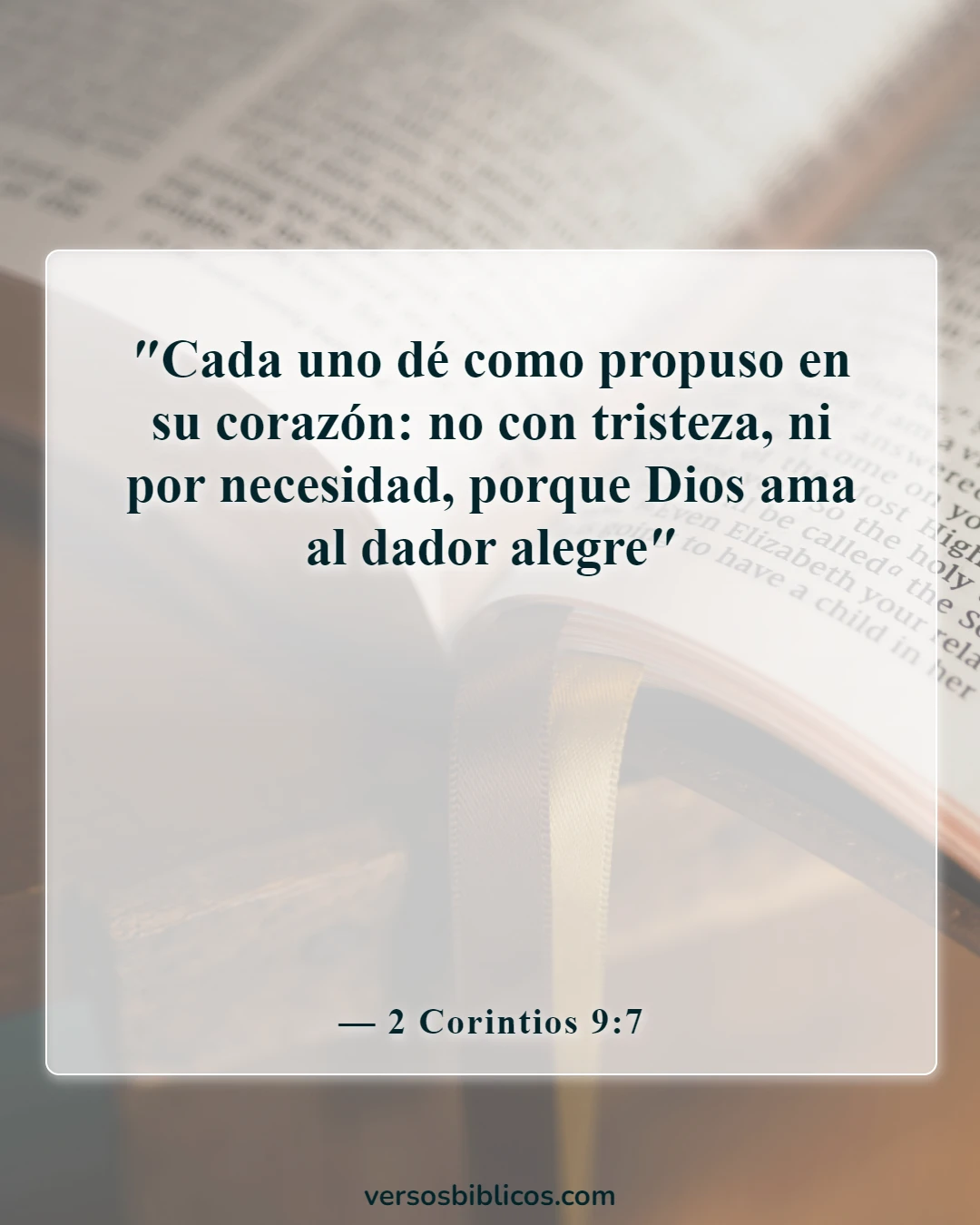 Versículos de la Biblia sobre llevar las cargas unos de otros (2 Corintios 9:7)
