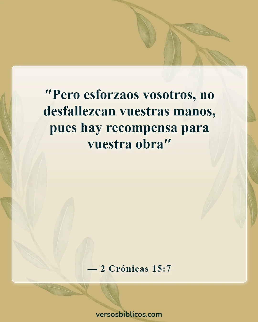 Versículos de la Biblia sobre los guerreros (2 Crónicas 15:7)