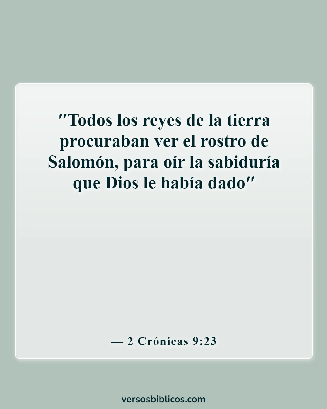 Versículos de la Biblia sobre la sabiduría de Salomón (2 Crónicas 9:23)
