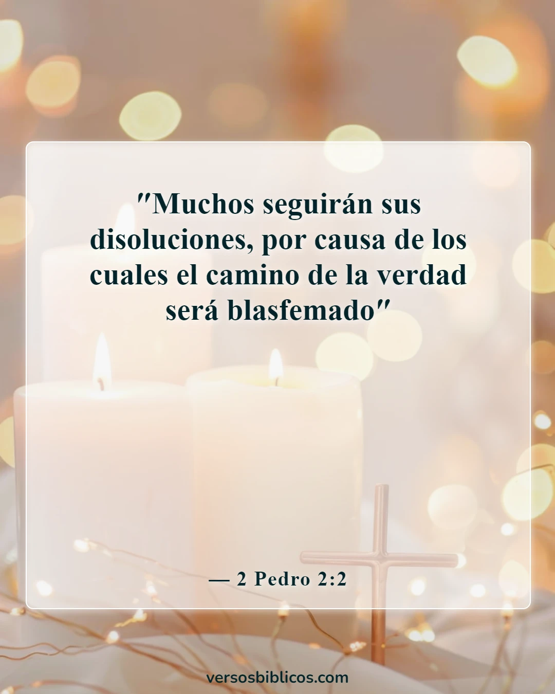 Versículos de la Biblia sobre advertencias contra los falsos maestros (2 Pedro 2:2)