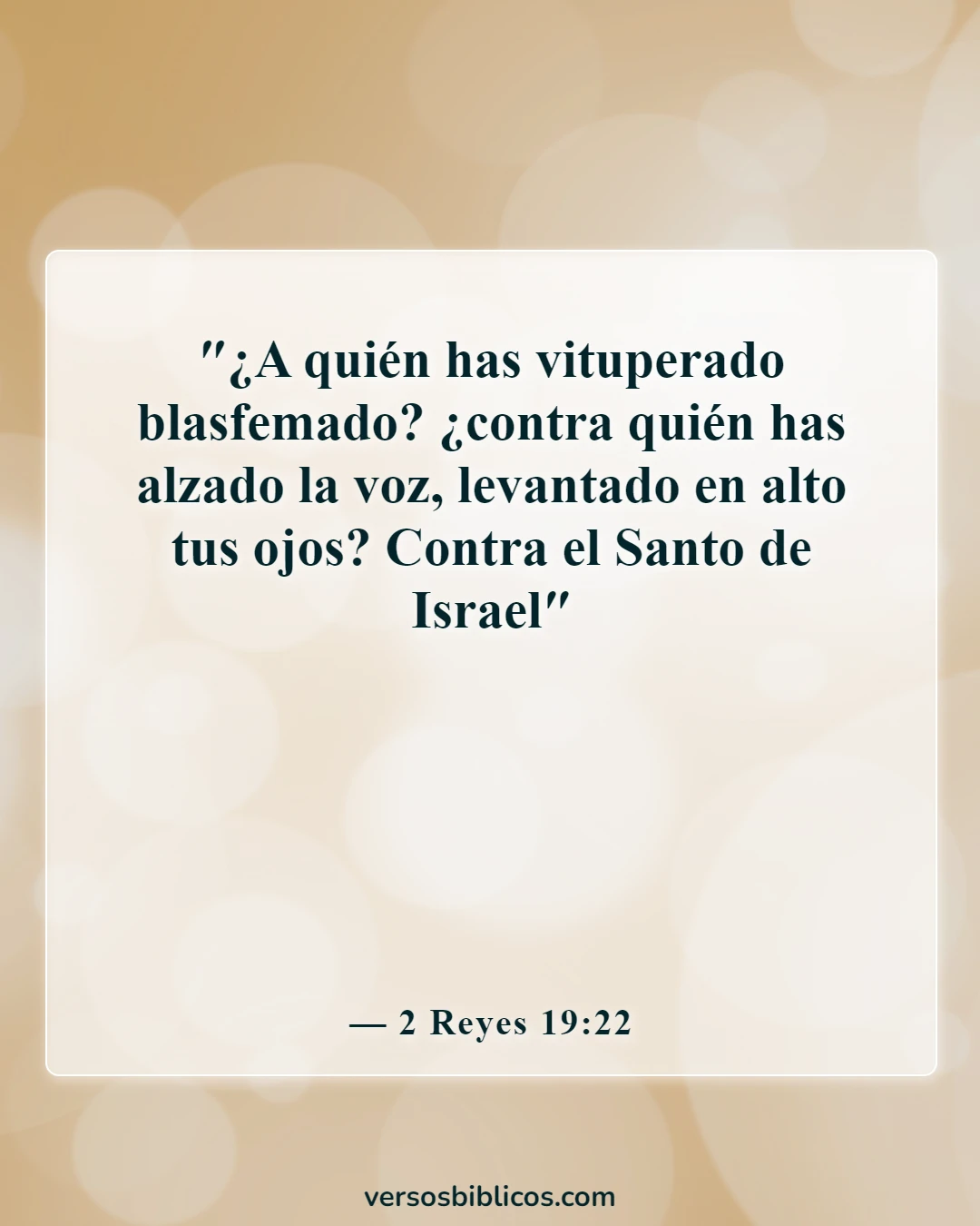 Versículos de la Biblia sobre burlarse de Dios (2 Reyes 19:22)