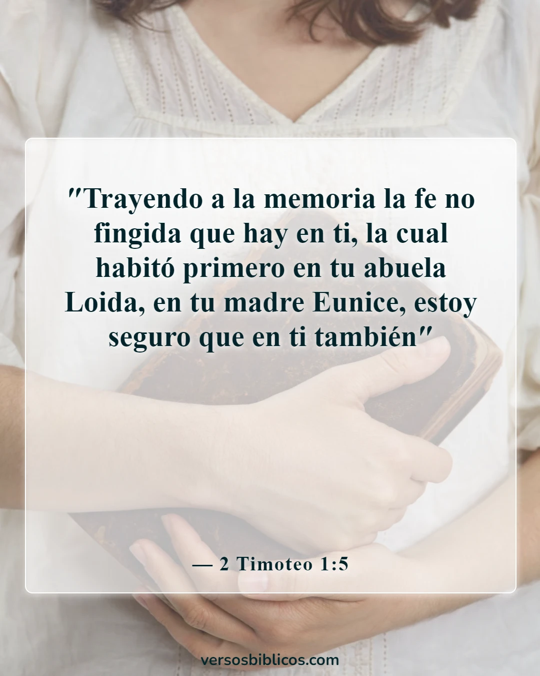 Versículos de la Biblia sobre faltarle el respeto a tu madre (2 Timoteo 1:5)