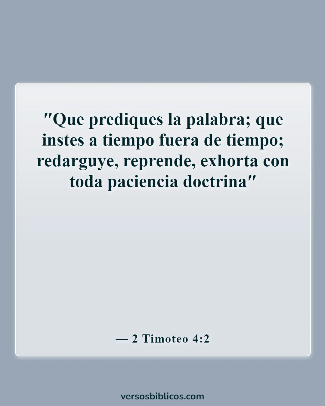Versículos de la Biblia sobre demostrar que otros están equivocados (2 Timoteo 4:2)