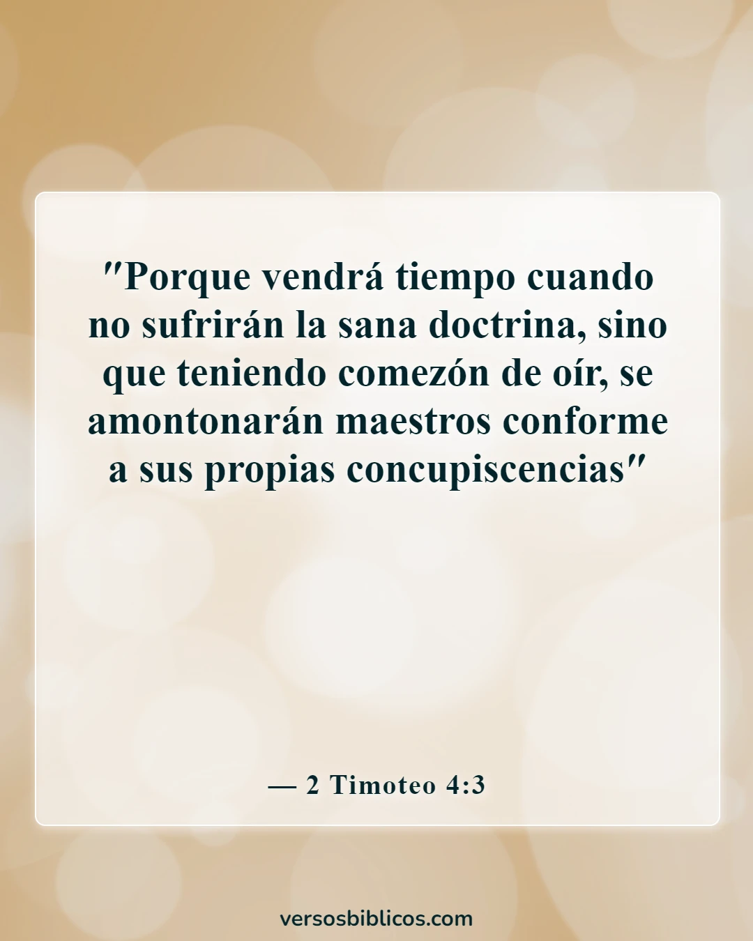 Versículos de la Biblia sobre advertencias contra los falsos maestros (2 Timoteo 4:3)