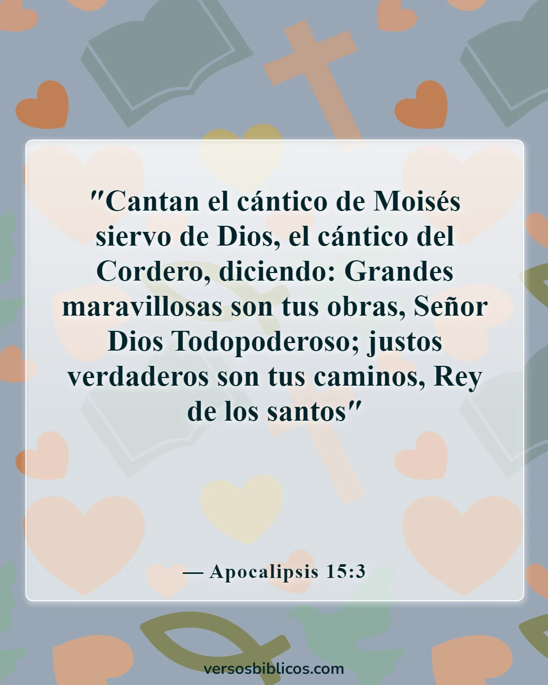 Versículos de la Biblia sobre Dios impresionante (Apocalipsis 15:3)