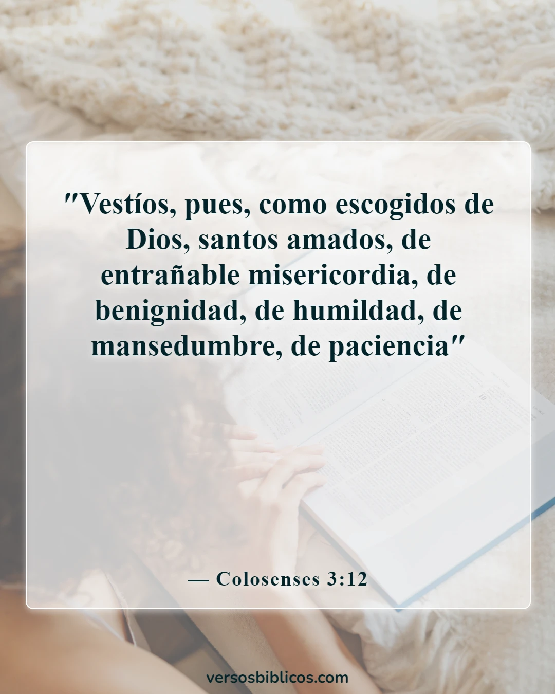 Versículos de la Biblia sobre tu apariencia insegura (Colosenses 3:12)