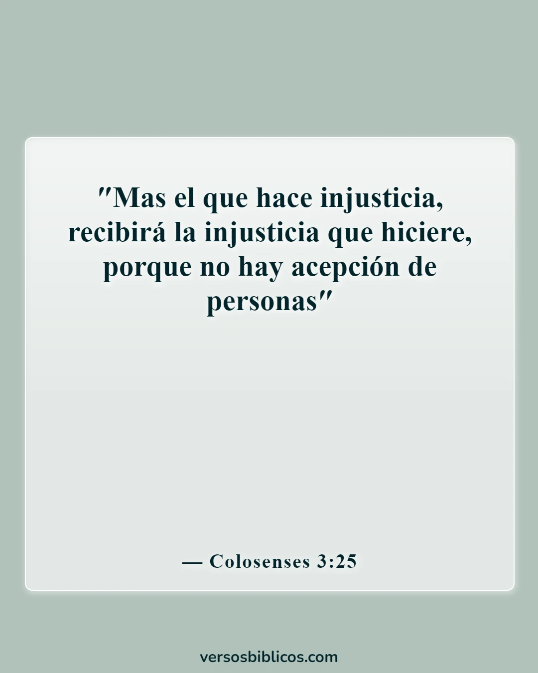 Versículos de la Biblia sobre acciones y consecuencias (Colosenses 3:25)