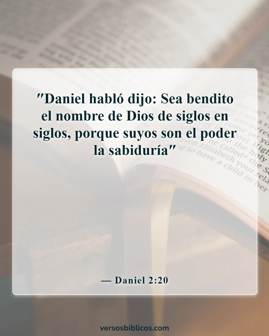 Versículos de la Biblia sobre Dios actúa de maneras misteriosas (Daniel 2:20)