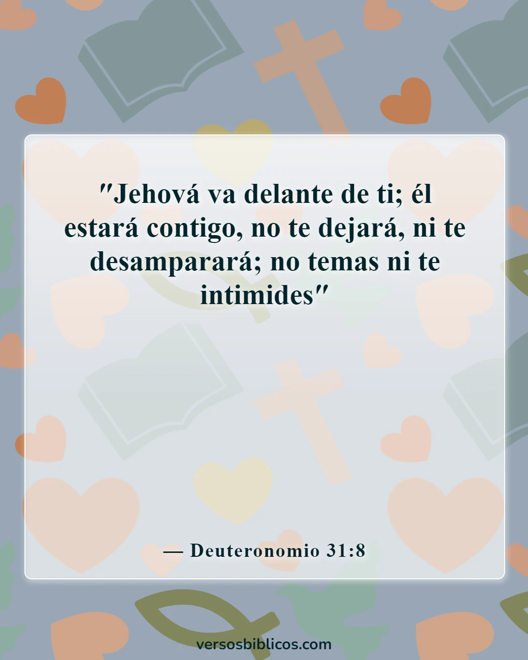 Versículos de la Biblia sobre el consuelo de una madre afligida (Deuteronomio 31:8)