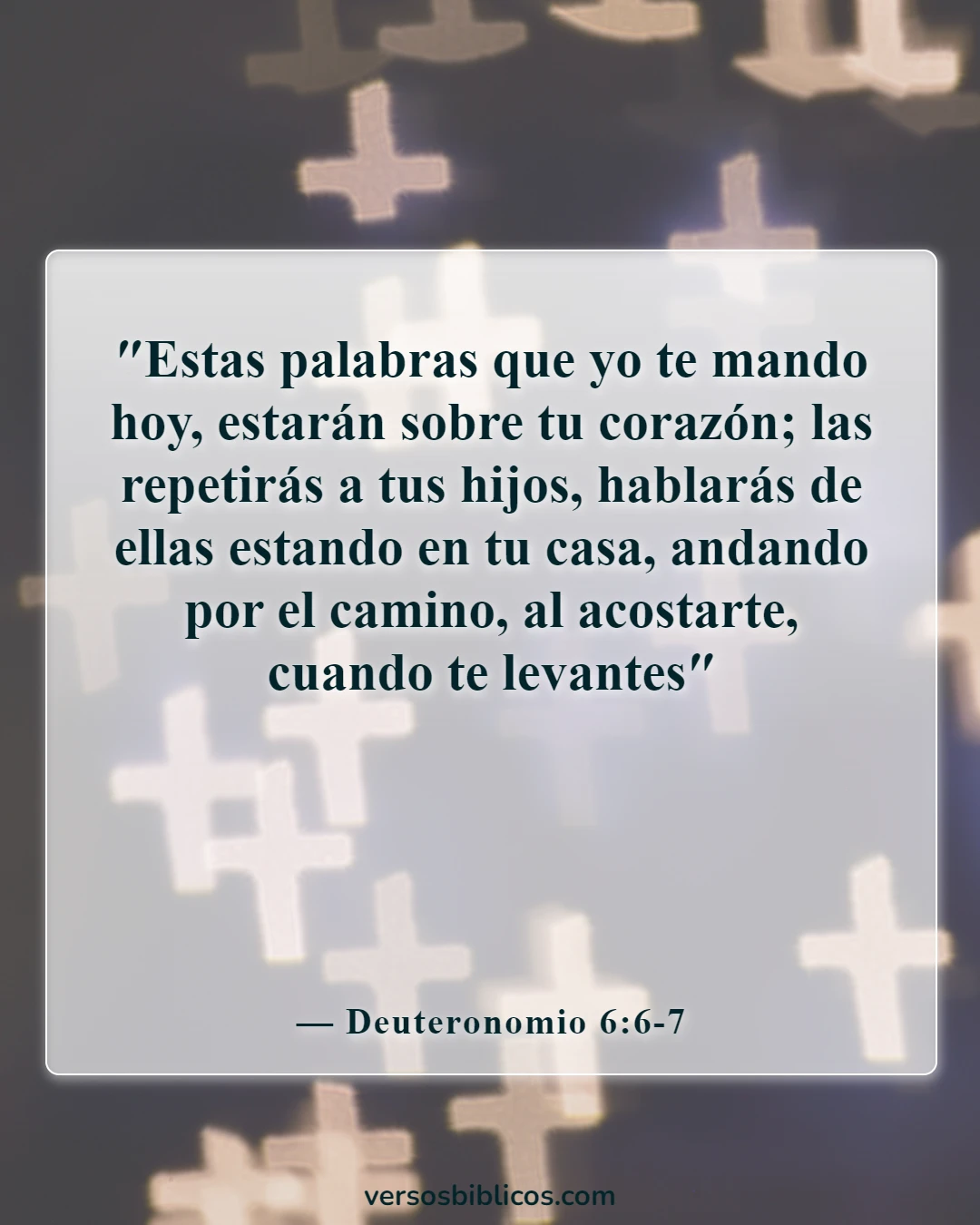 Versículos de la Biblia sobre el adolescente rebelde (Deuteronomio 6:6-7)