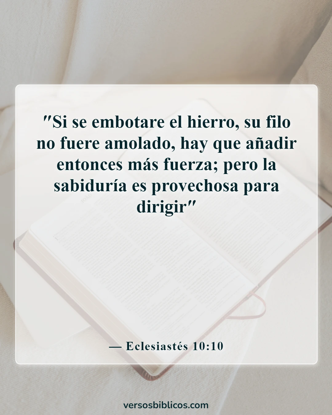 Versículos de la Biblia sobre orientación en la toma de decisiones (Eclesiastés 10:10)