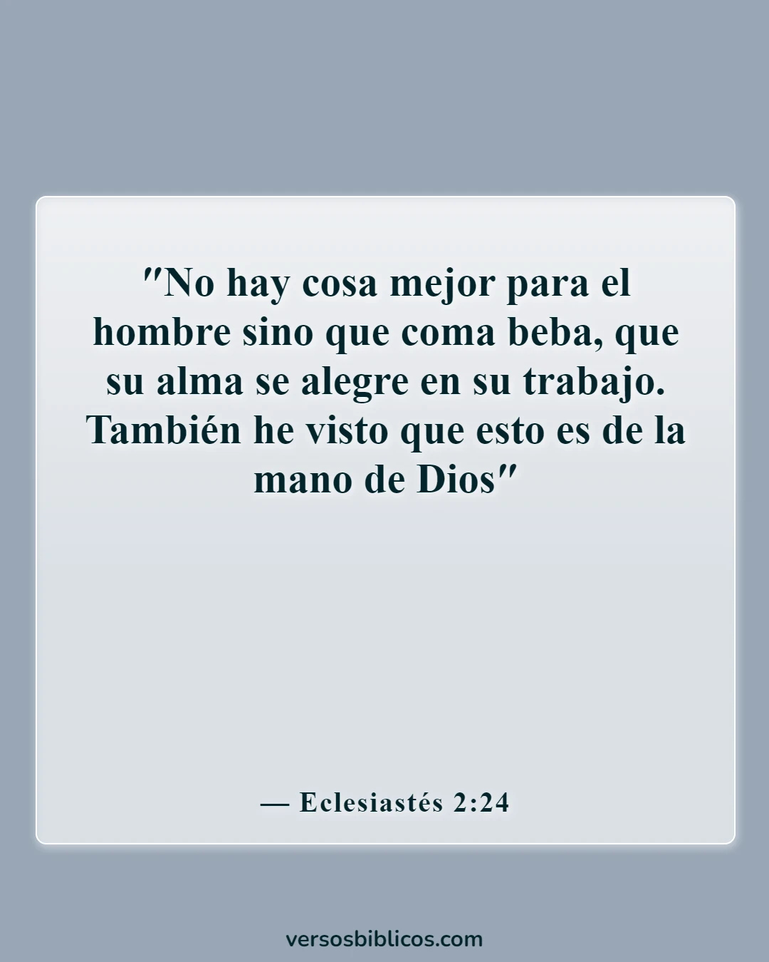 Versículos de la Biblia sobre sonreír, ser feliz y disfrutar la vida (Eclesiastés 2:24)