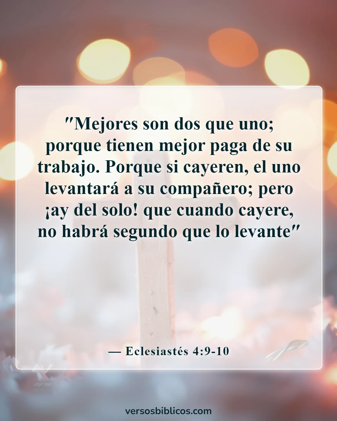 Versículos de la Biblia sobre las influencias malas y negativas (Eclesiastés 4:9-10)