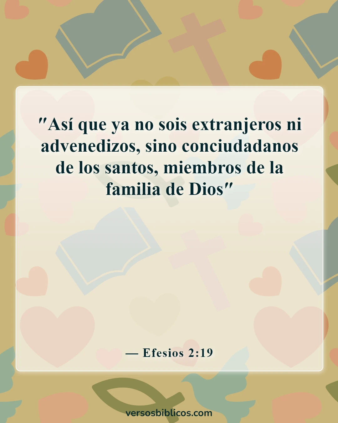 Versículos de la Biblia sobre aceptar a los demás (Efesios 2:19)