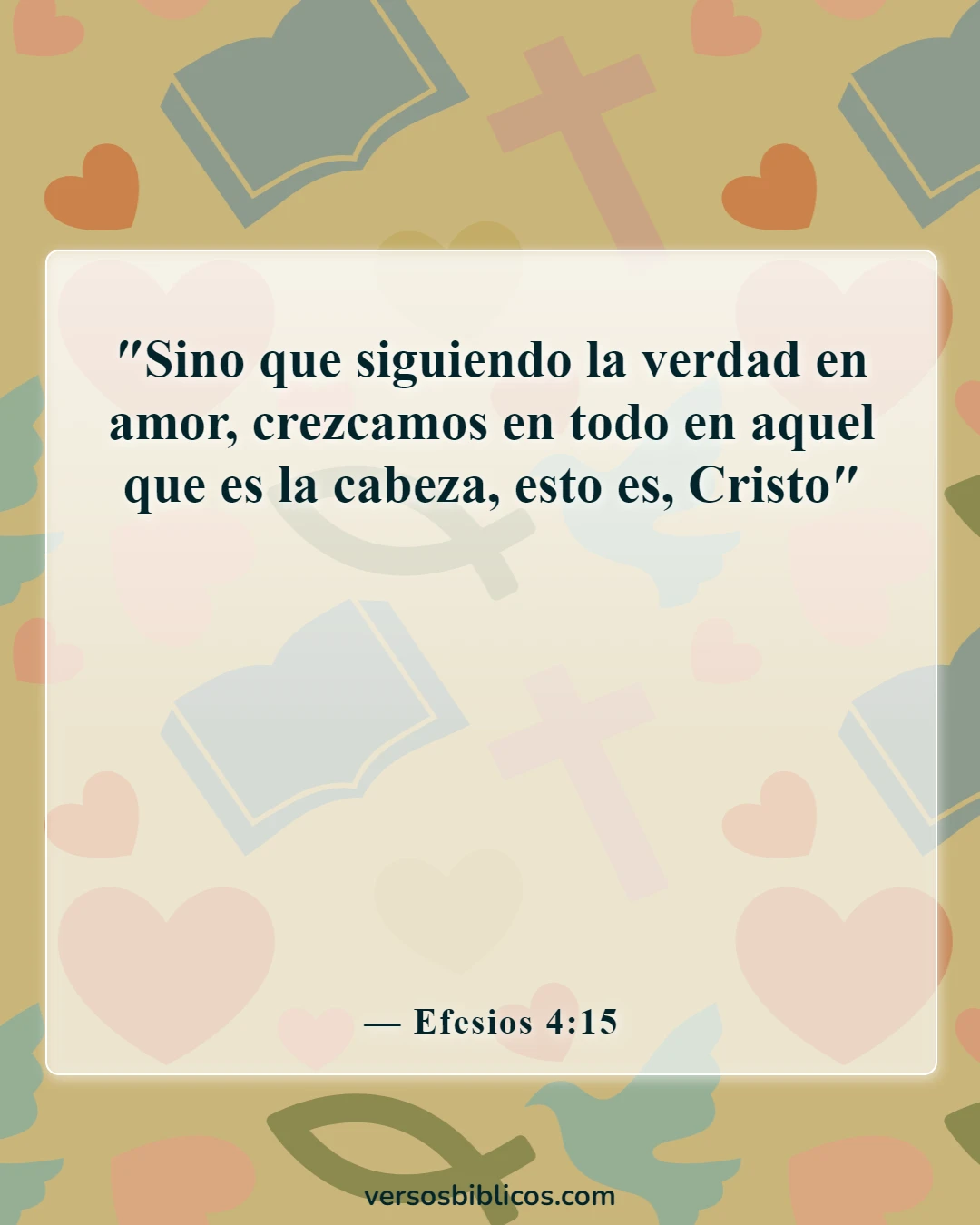 Versículos de la Biblia sobre decir malas palabras y lenguajes (Efesios 4:15)
