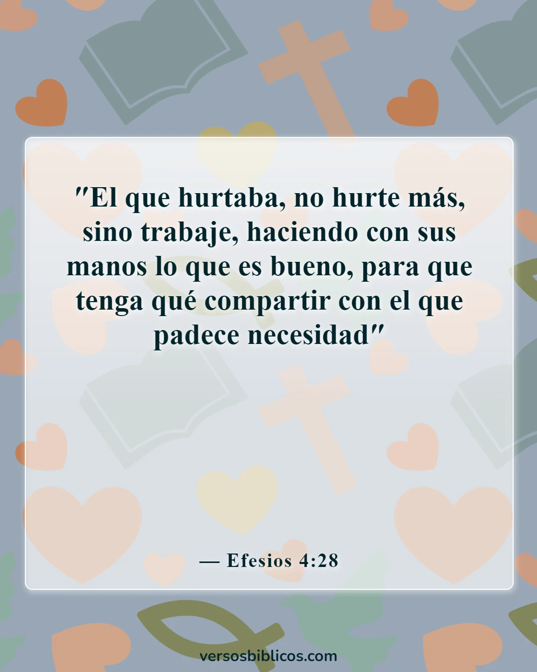 Versículos de la Biblia sobre la dedicación empresarial (Efesios 4:28)