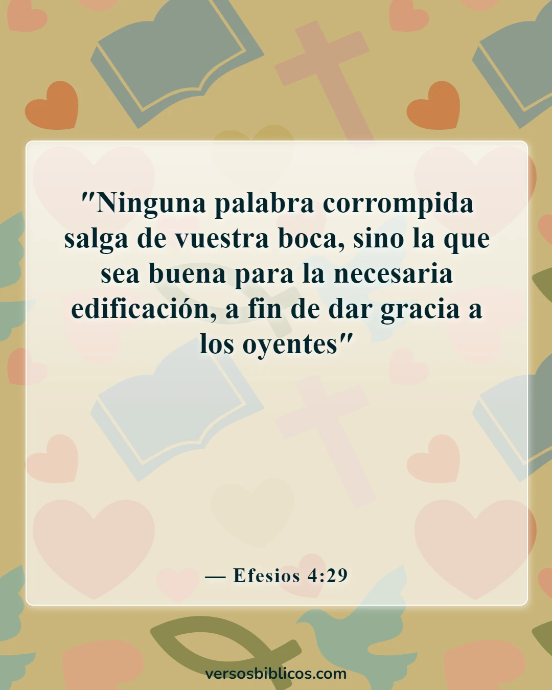Versículos de la Biblia sobre decir malas palabras y lenguajes (Efesios 4:29)