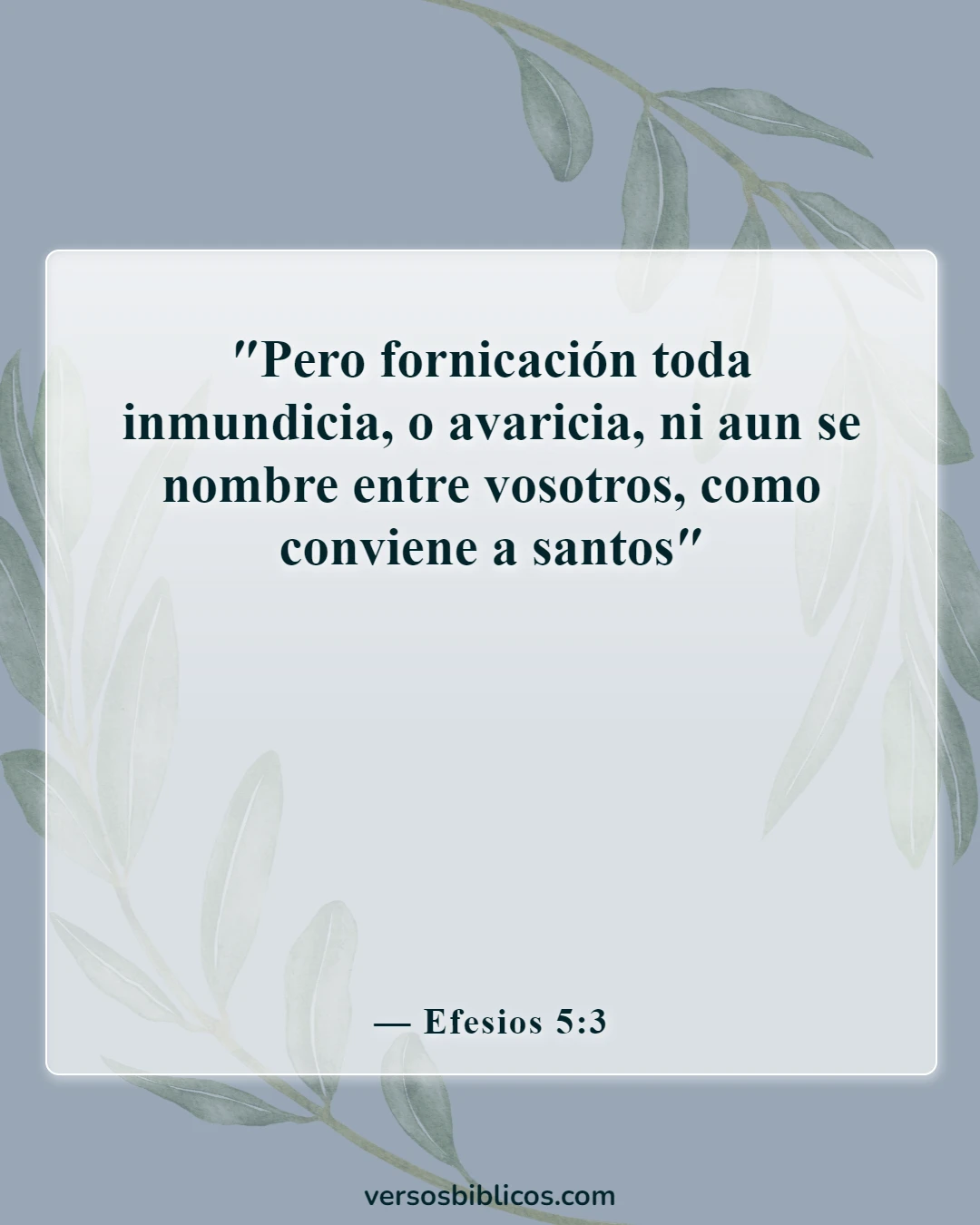 Versículos de la Biblia sobre la lujuria de la carne (Efesios 5:3)