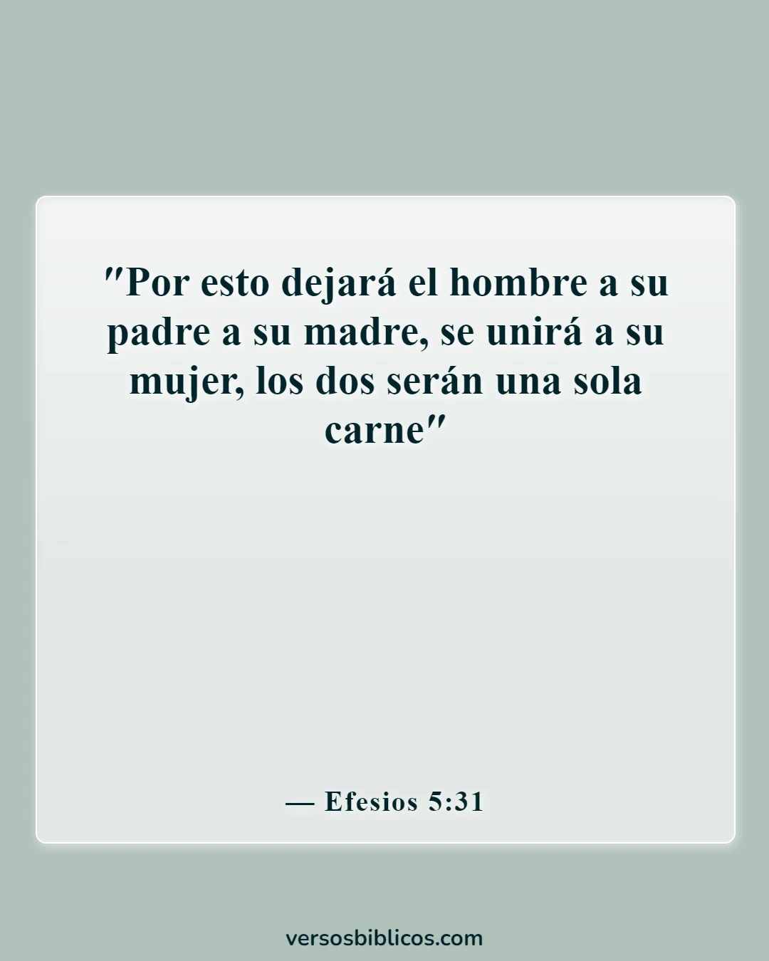 Versículos de la Biblia sobre dejar el hogar para casarse (Efesios 5:31)