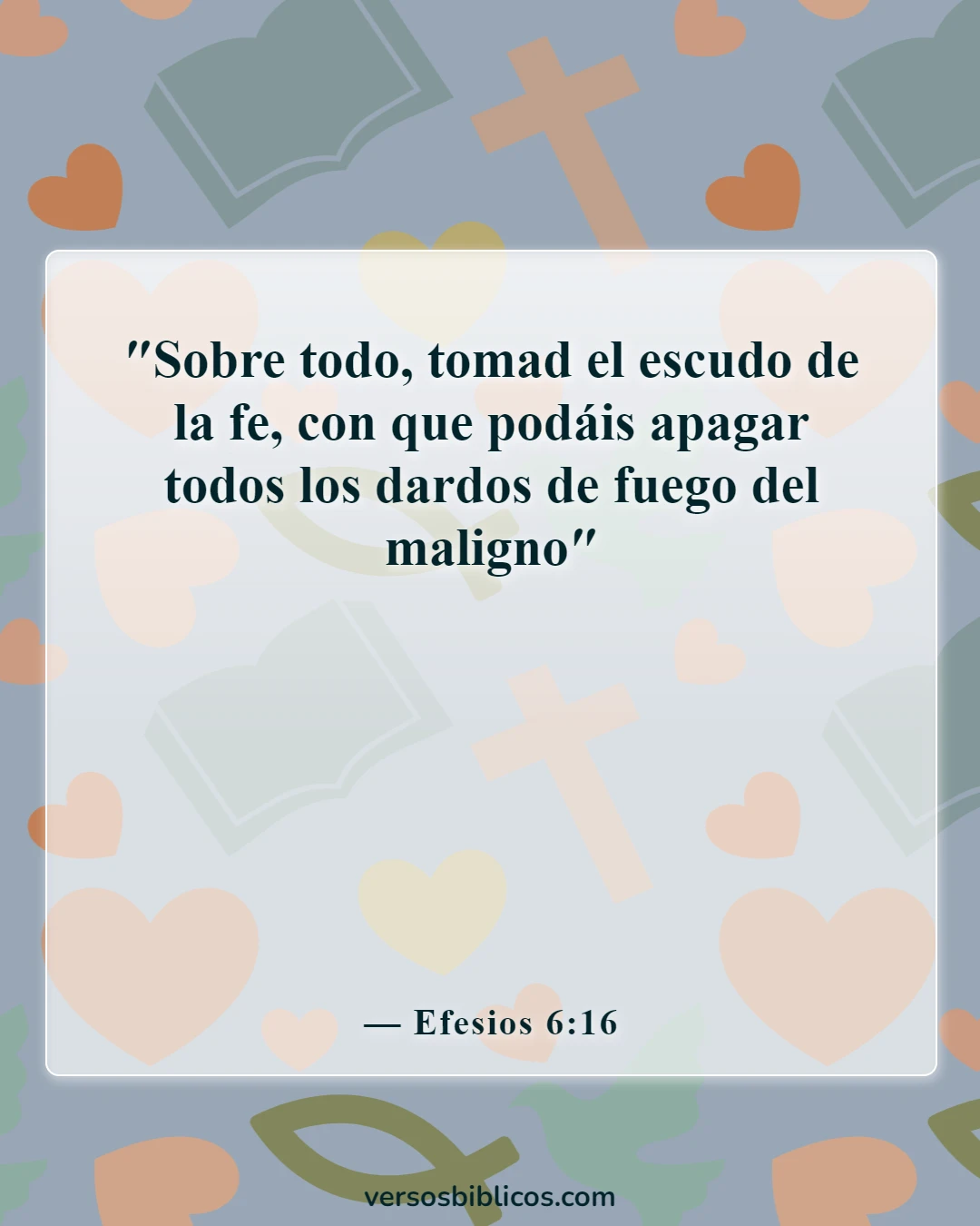 Versículos de la Biblia sobre ponerse toda la armadura de Dios (Efesios 6:16)
