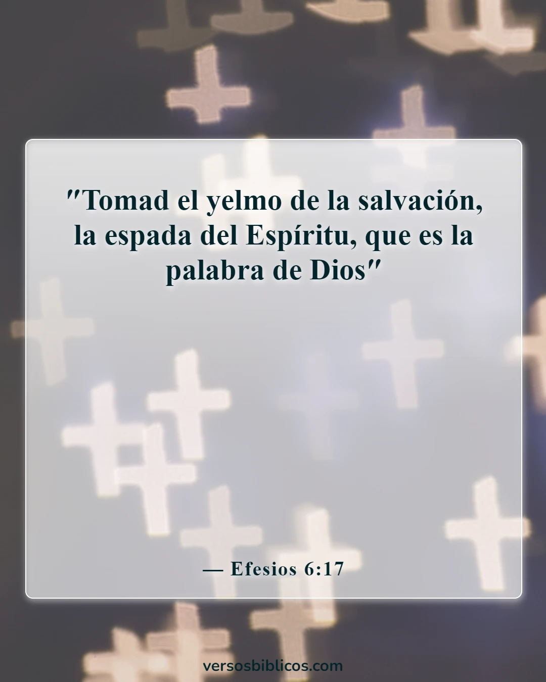 Versículos de la Biblia sobre ponerse toda la armadura de Dios (Efesios 6:17)