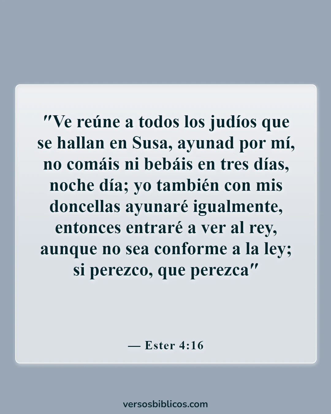 Versículos de la Biblia sobre reconocer a Dios en todos tus caminos (Ester 4:16)