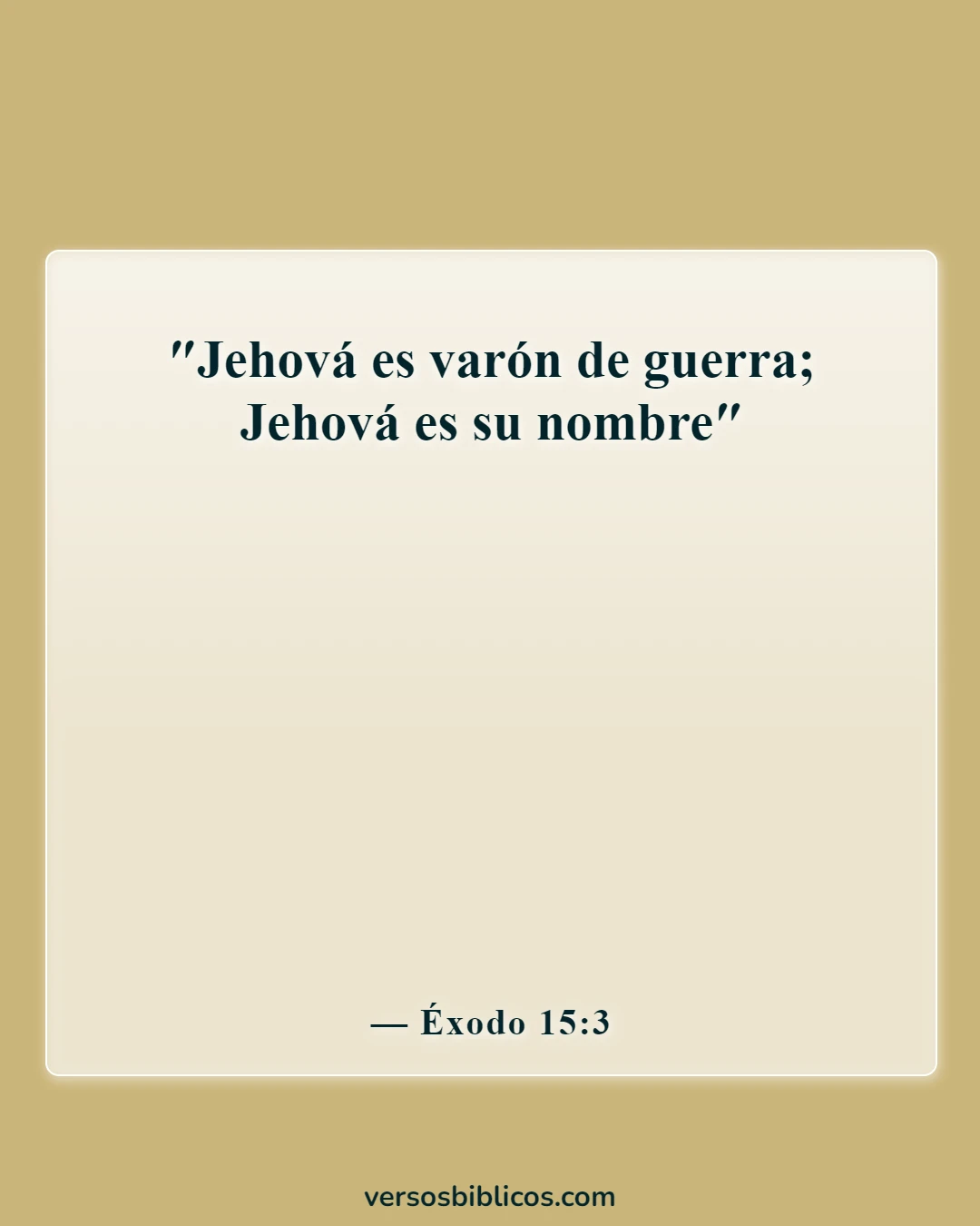 Versículos de la Biblia sobre el ejército de Dios (Éxodo 15:3)