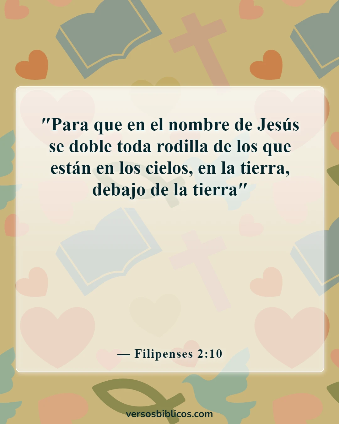 Versículos de la Biblia sobre reconocer a Dios en todos tus caminos (Filipenses 2:10)