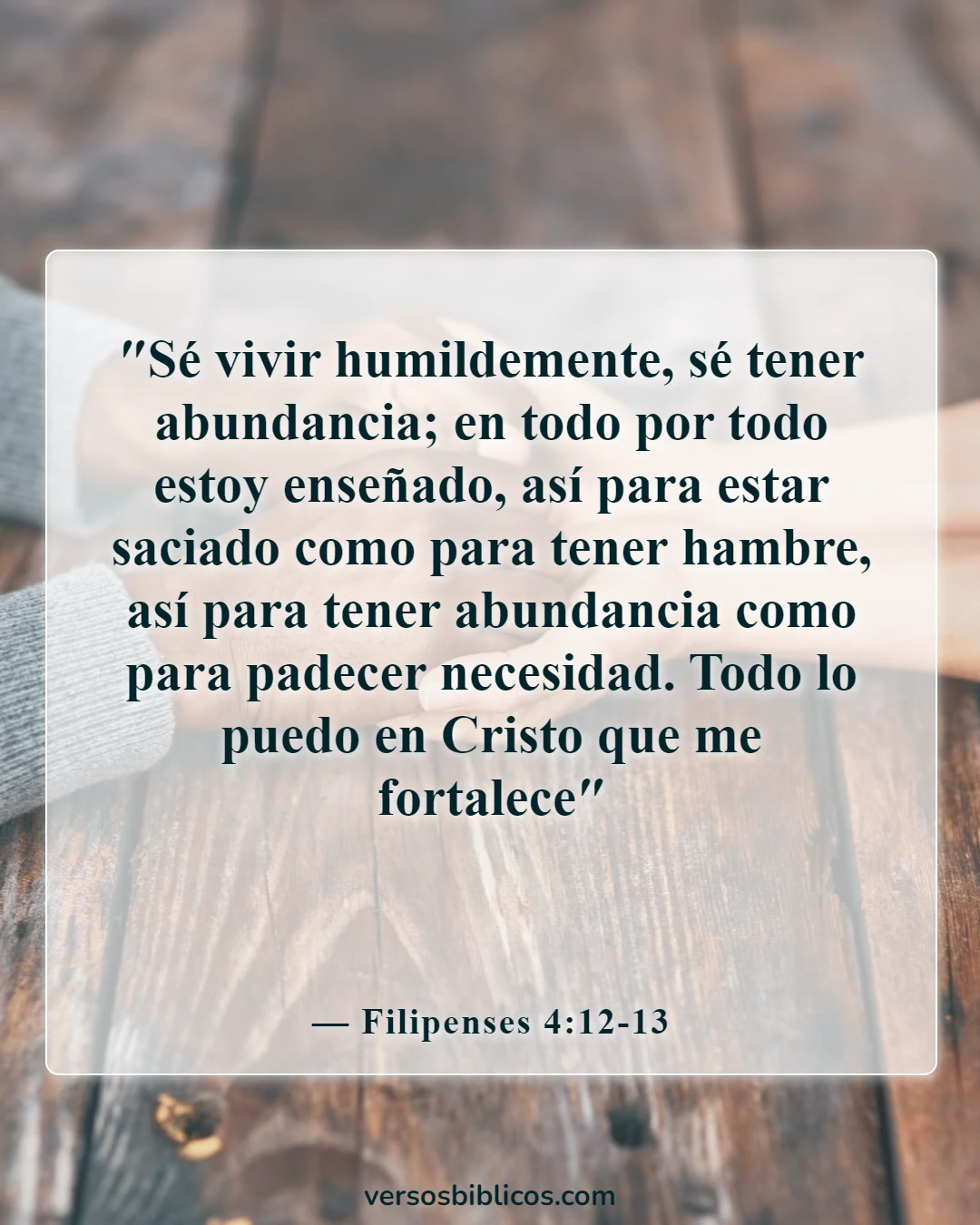 Versículos de la Biblia sobre vivir la vida más abundantemente (Filipenses 4:12-13)