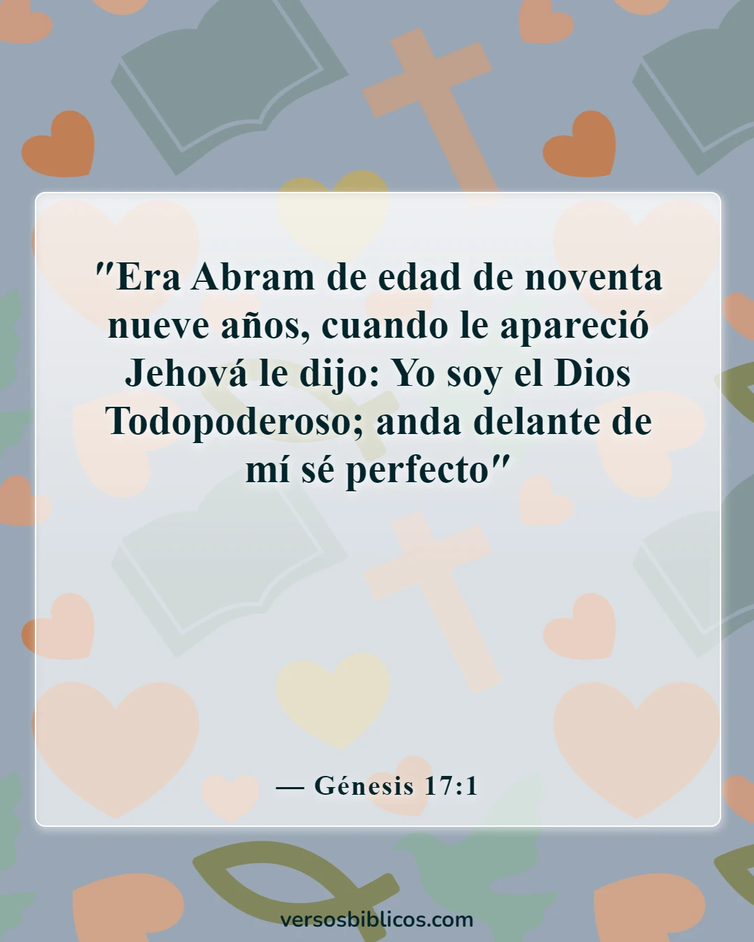Versículos de la Biblia sobre caminar en la presencia de Dios (Génesis 17:1)