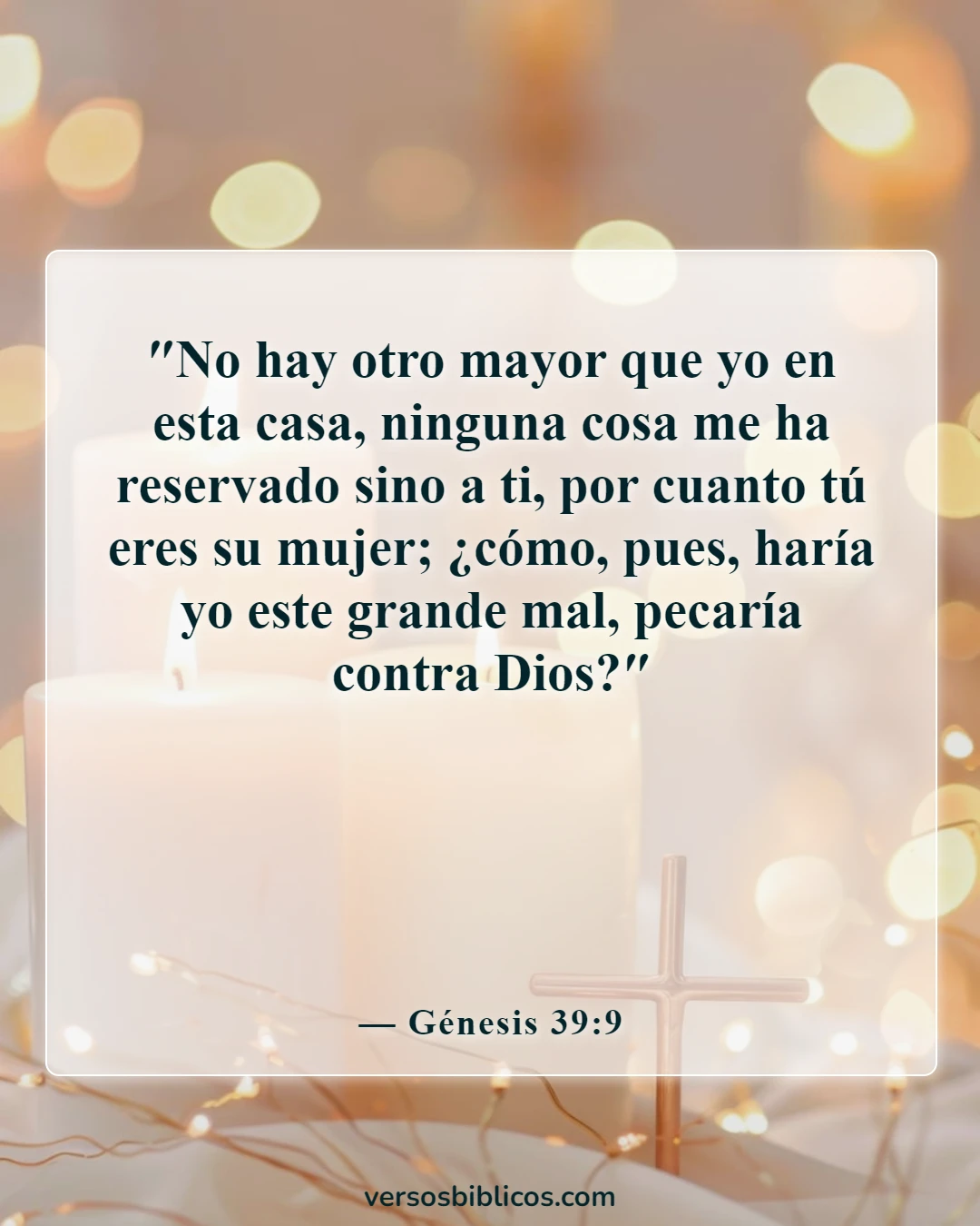 Versículos de la Biblia sobre el autocontrol y la autodisciplina (Génesis 39:9)