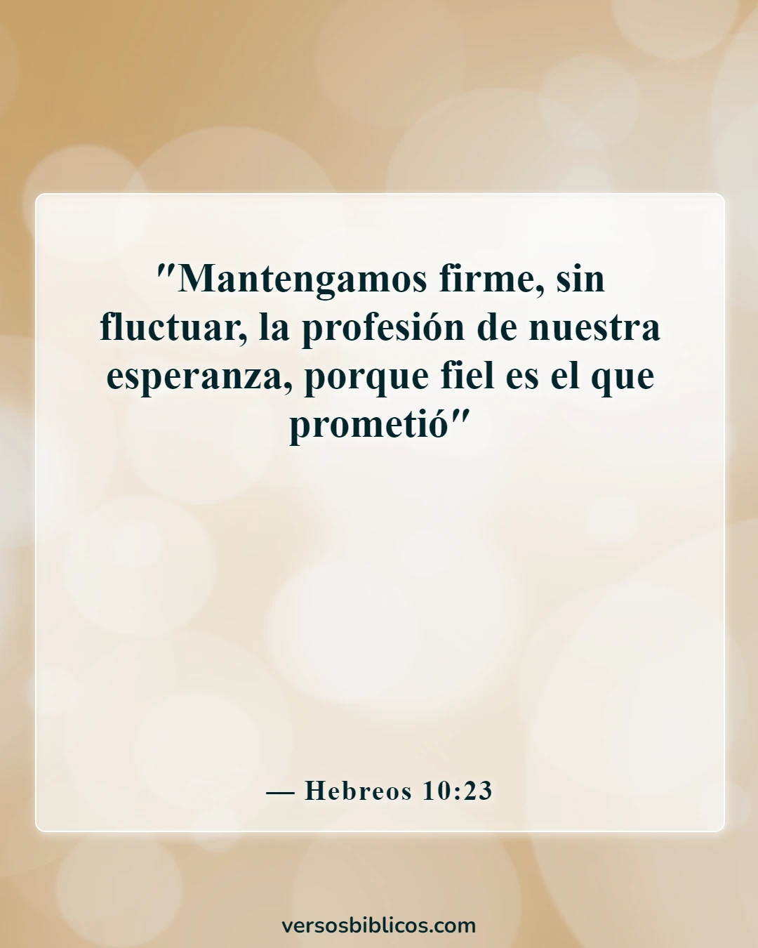 Versículos de la Biblia sobre la esperanza del cielo (Hebreos 10:23)