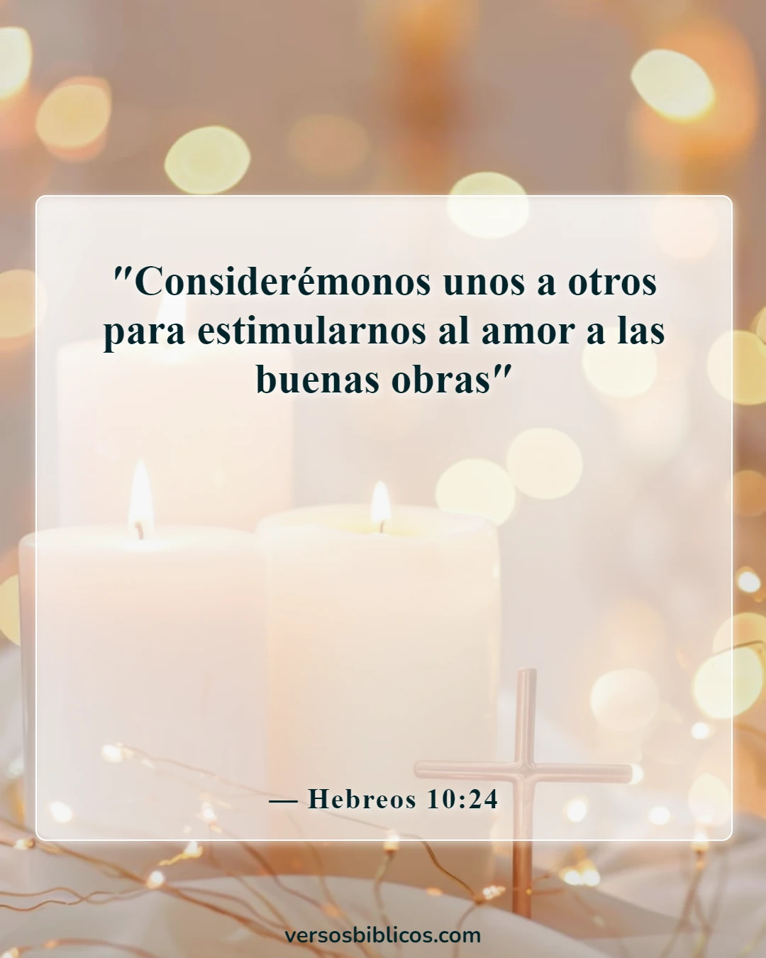 Versículos de la Biblia sobre las influencias malas y negativas (Hebreos 10:24)