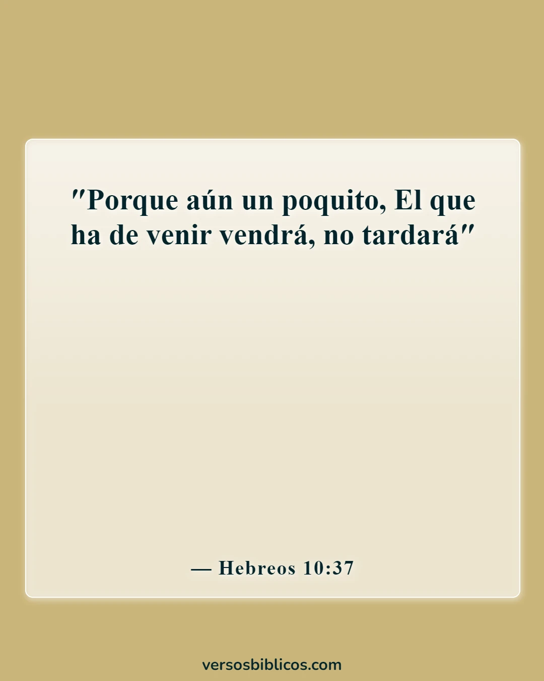 Versículos de la Biblia sobre la espera del regreso de Jesús (Hebreos 10:37)