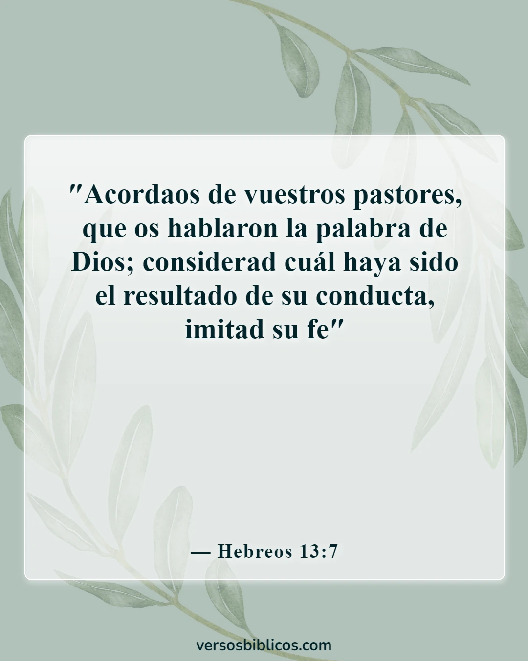Versículos de la Biblia sobre el aprecio y la gratitud hacia los demás (Hebreos 13:7)