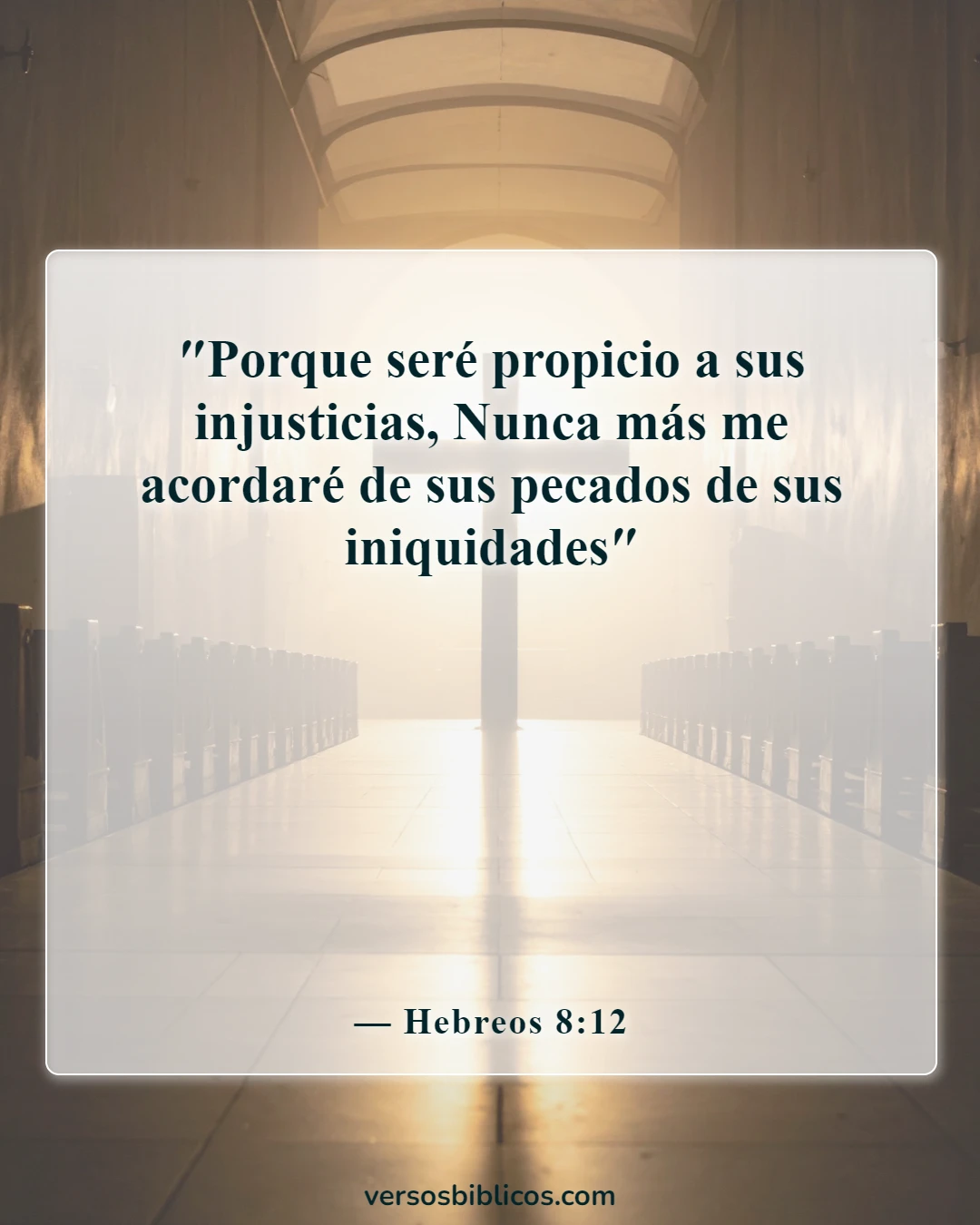 Versículos de la Biblia sobre Dios que perdona el adulterio (Hebreos 8:12)