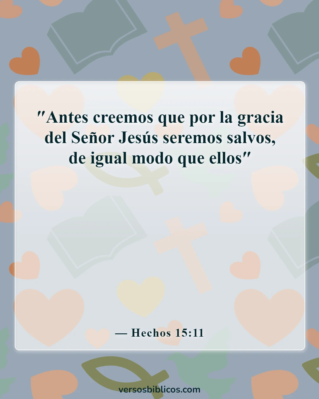 Versículos de la Biblia sobre el favor inmerecido de Dios (Hechos 15:11)