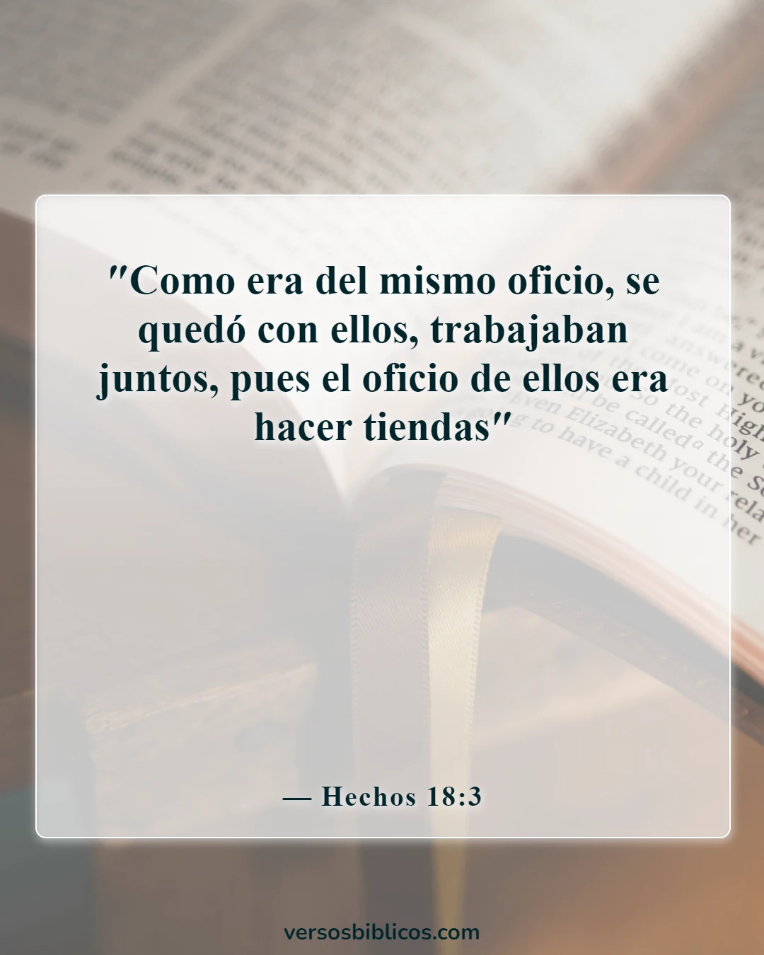 Versículos de la Biblia sobre trabajar duro y no ser perezoso (Hechos 18:3)