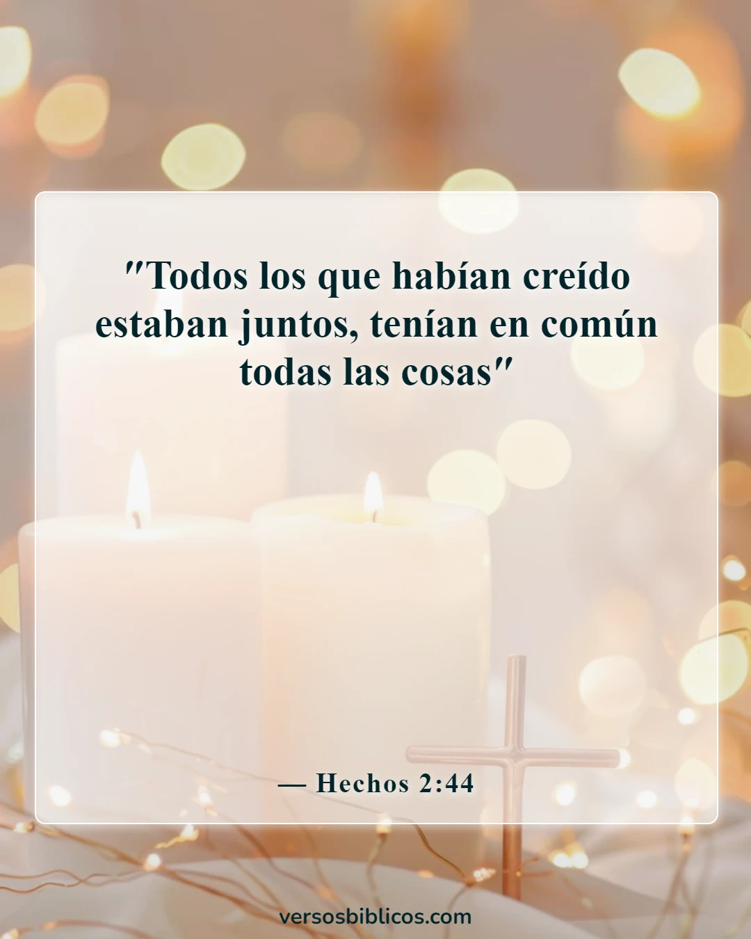 Versículos de la Biblia sobre ayudar a otros sin reconocimiento (Hechos 2:44)