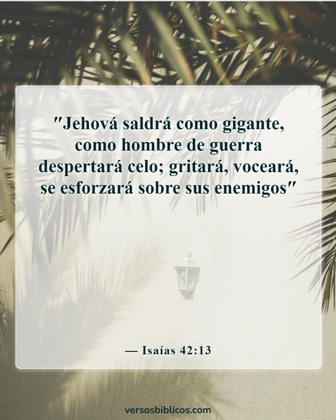 Versículos de la Biblia sobre un guerrero de Dios (Isaías 42:13)