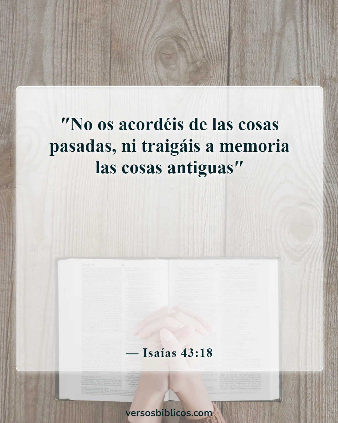 Versículos de la Biblia sobre enamorarse de la persona equivocada (Isaías 43:18)