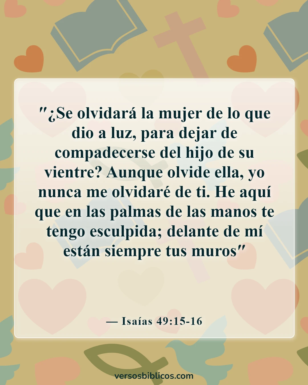 Versículos de la Biblia sobre rupturas (Isaías 49:15-16)