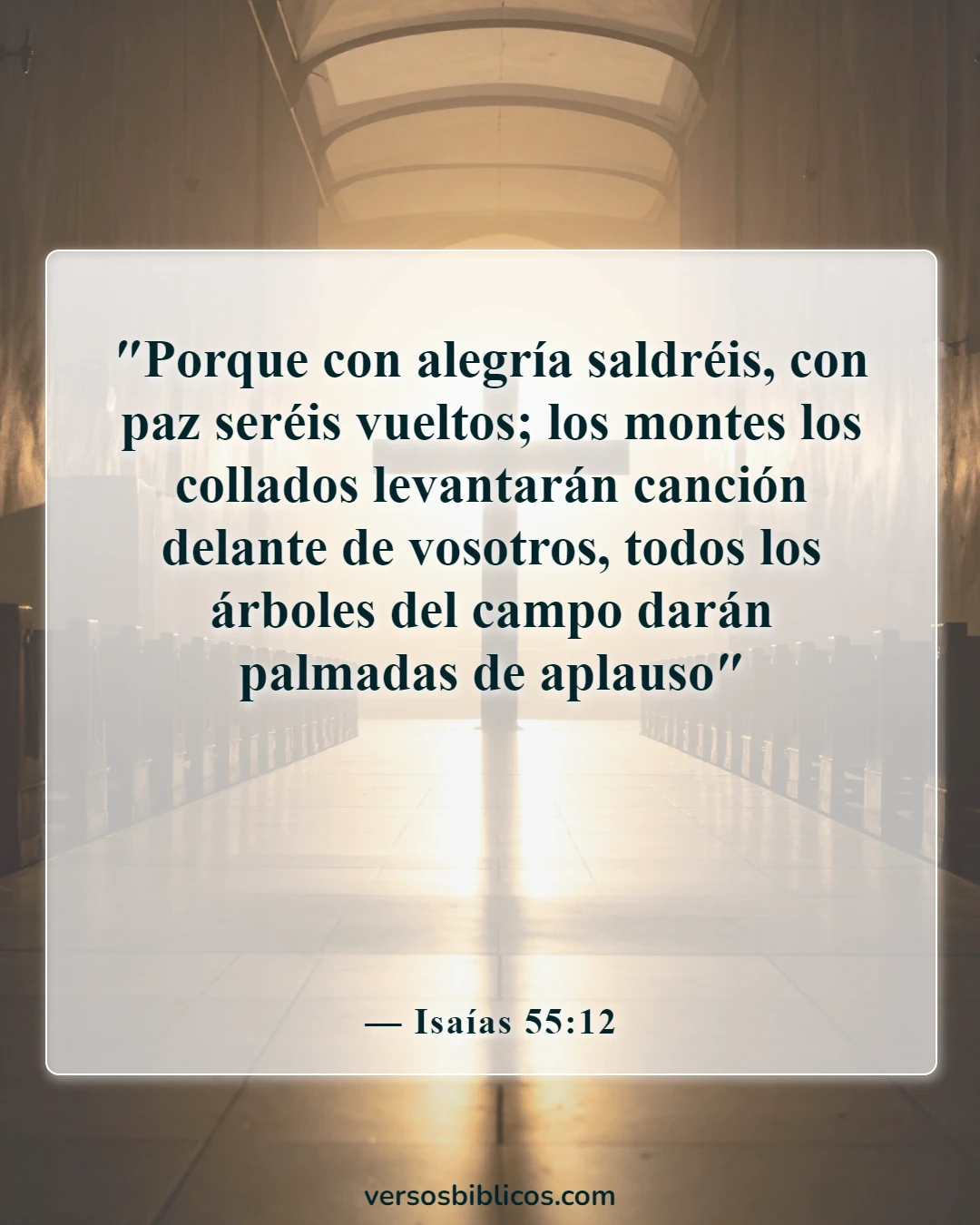 Versículos de la Biblia sobre la belleza de la naturaleza (Isaías 55:12)