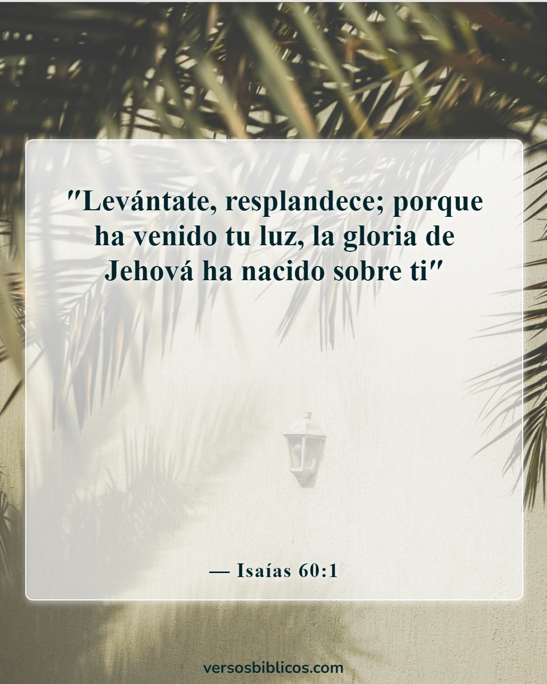 Versículos de la Biblia sobre un nuevo día (Isaías 60:1)