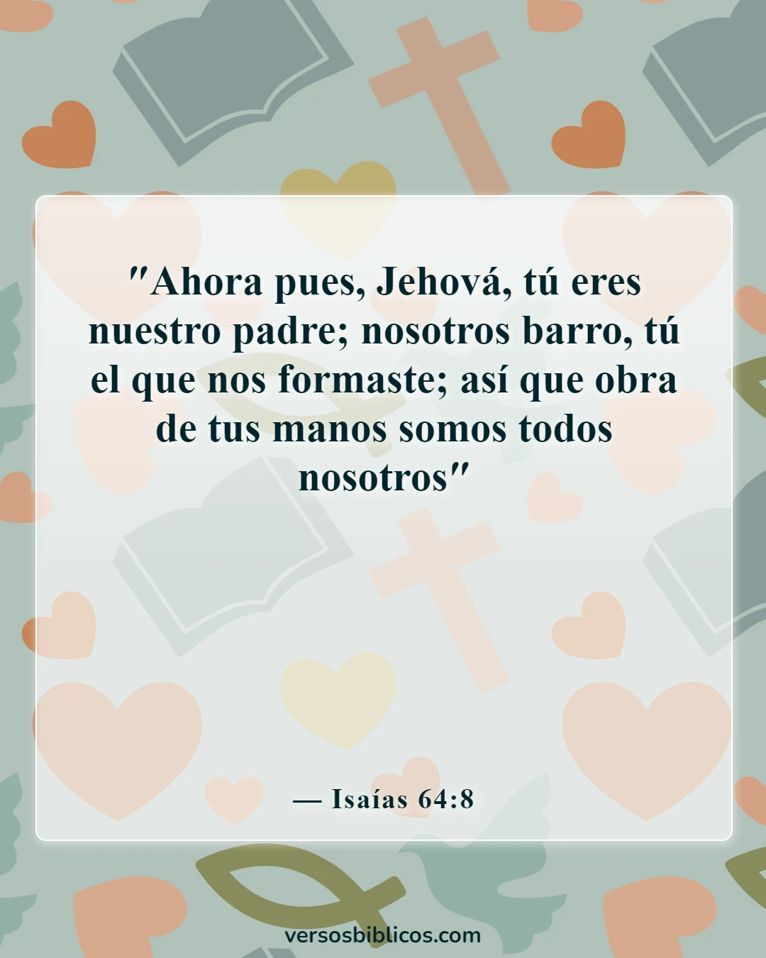 Versículos de la Biblia sobre tu apariencia insegura (Isaías 64:8)