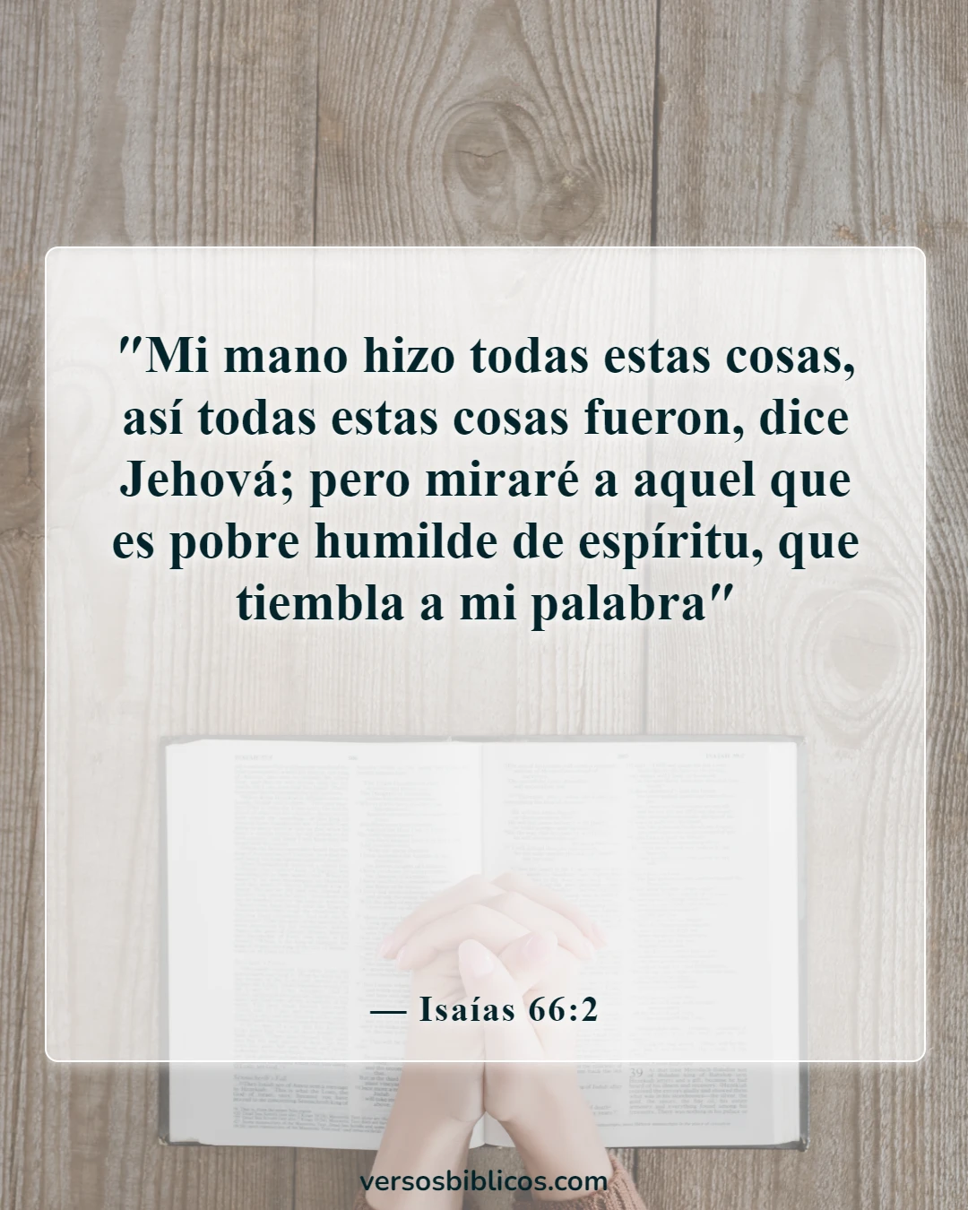 Versículos de la Biblia sobre orar con motivo equivocado (Isaías 66:2)