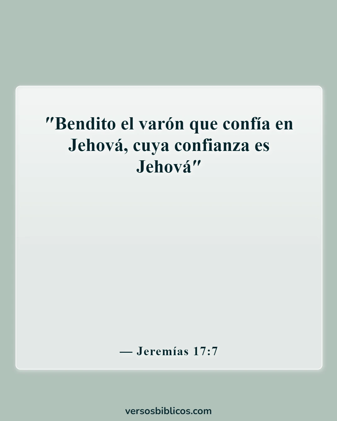 Versículos de la Biblia sobre reconocer a Dios en todos tus caminos (Jeremías 17:7)