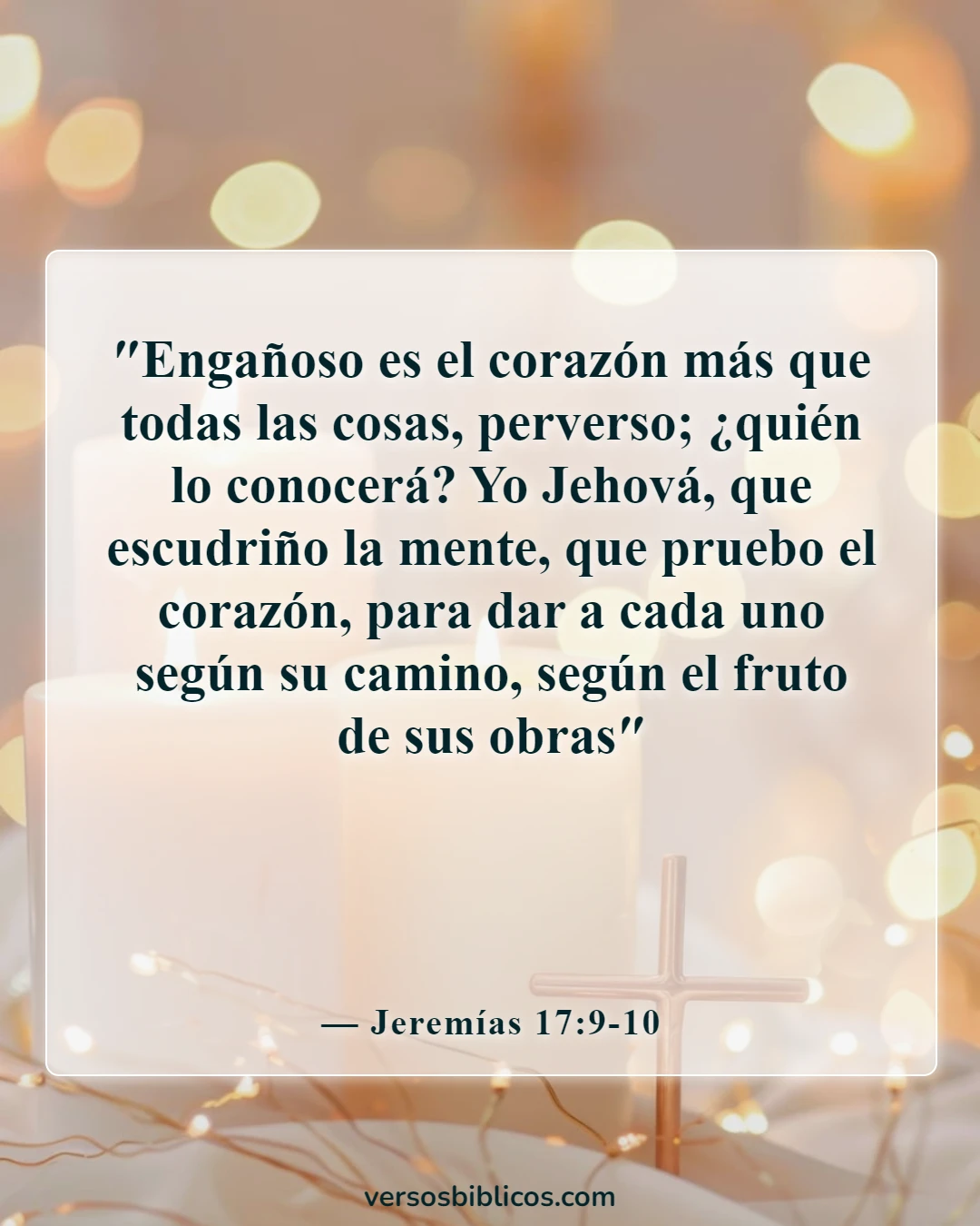 Versículos de la Biblia sobre orar con motivo equivocado (Jeremías 17:9-10)