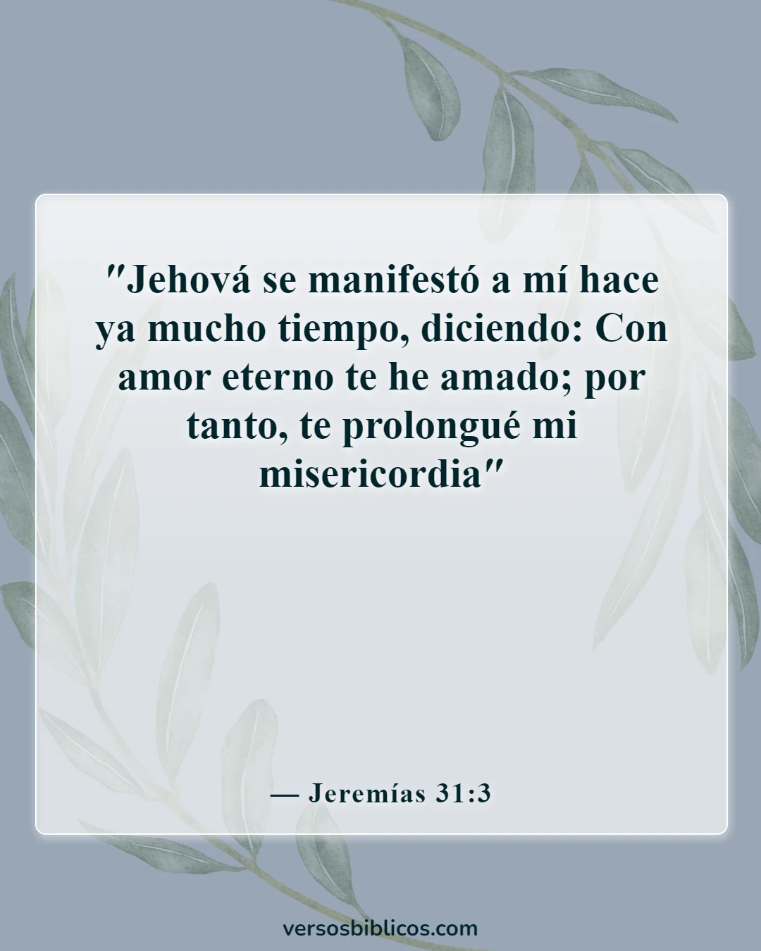 Versículos de la Biblia sobre lo valiosos que somos para Dios (Jeremías 31:3)